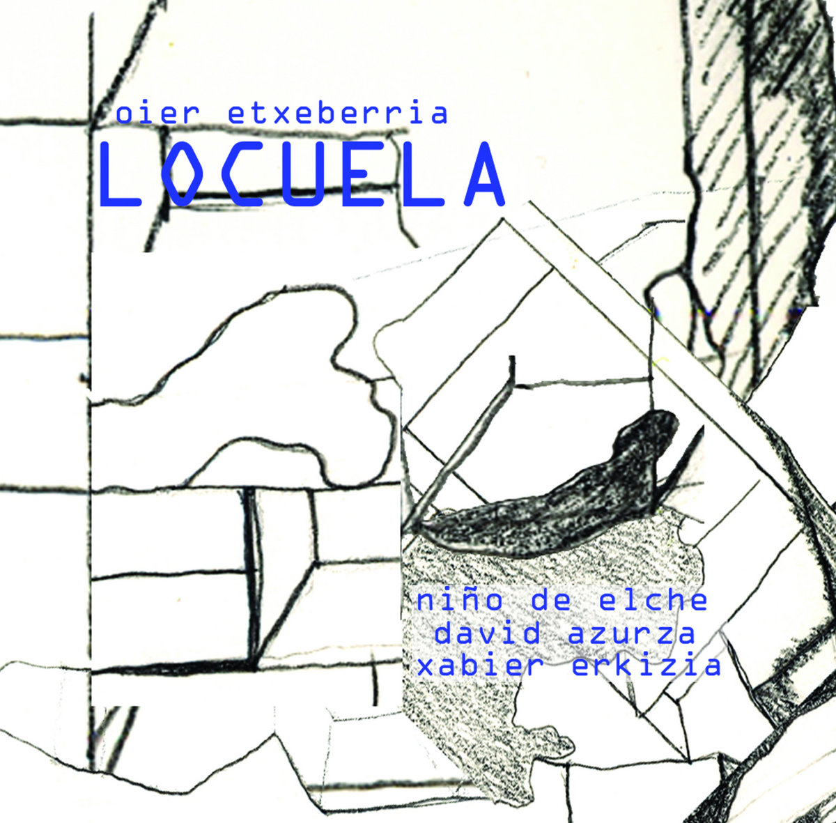 Locuela, Oier Etxeberria