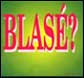 Blase